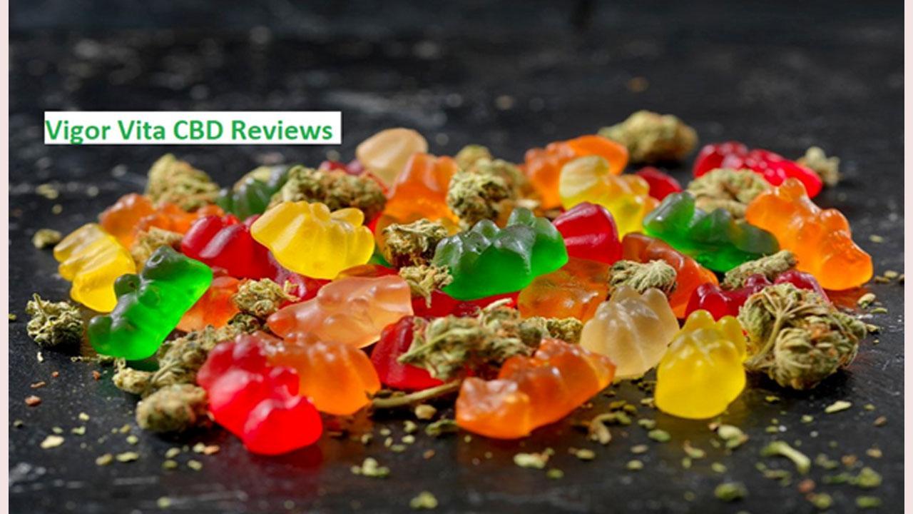 Vigor Vita CBD Reviews are any SIDE EFFECTS of Vigor Vita CBD Gummies WARNING Must Read Before Buying!